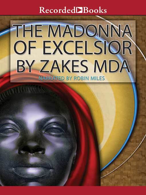 Title details for The Madonna of Excelsior by Zakes Mda - Available